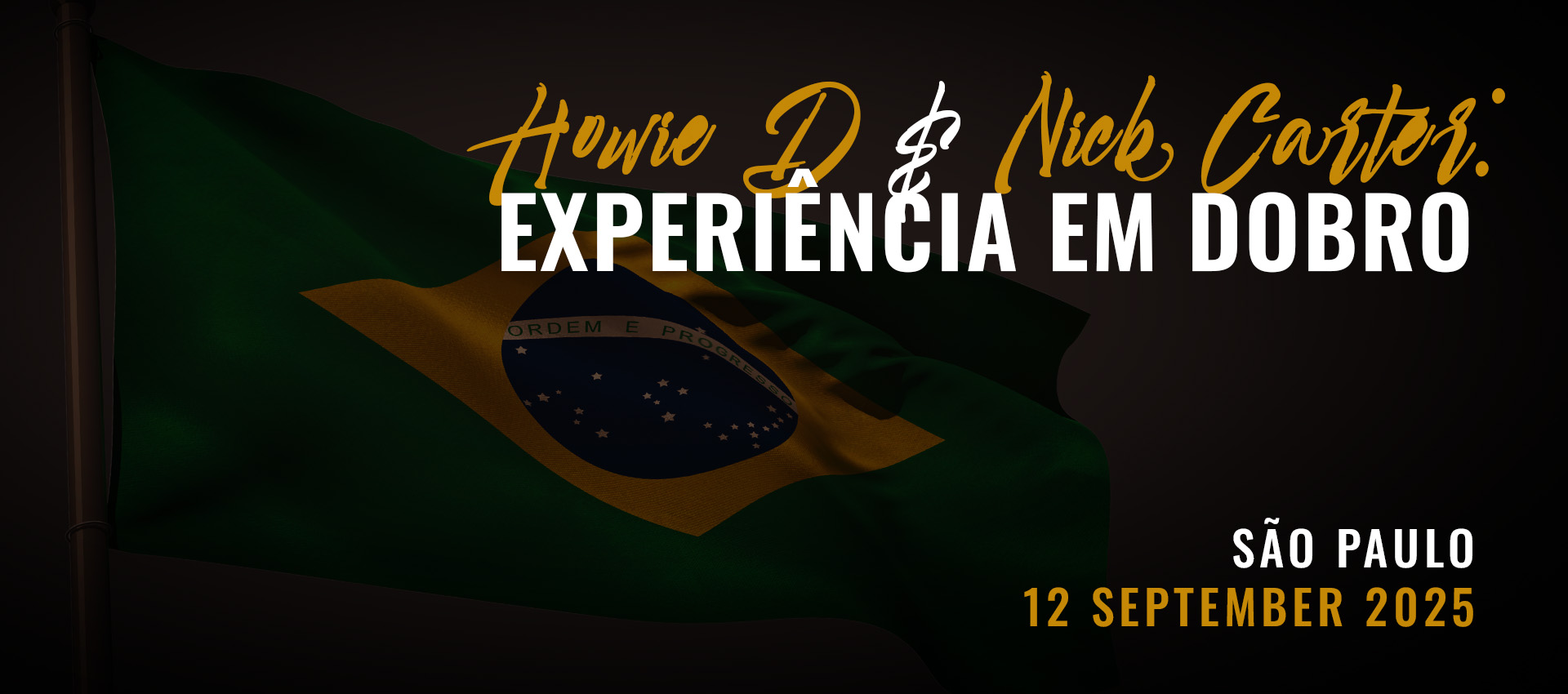 Howie D & Nick Carter: Experiência em dobro - São Paulo